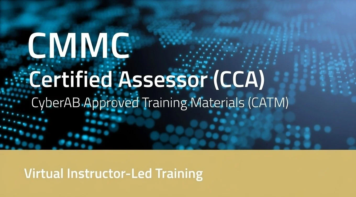 Certified CMMC Assessor (CCA) Training