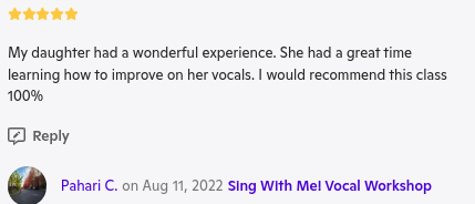 Five-star review for 'Sing With Mel Vocal Workshop' praising the vocal class for its positive impact on the reviewer's daughter.