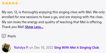 Screenshot of a positive customer review with a 5-star rating. The review states the user's son is enjoying a singing class with a teacher named Mel and praises the teaching quality. The review was posted by Natalya P. on December 18, 2022, for 'Sing With Mel A Singing Club.'"