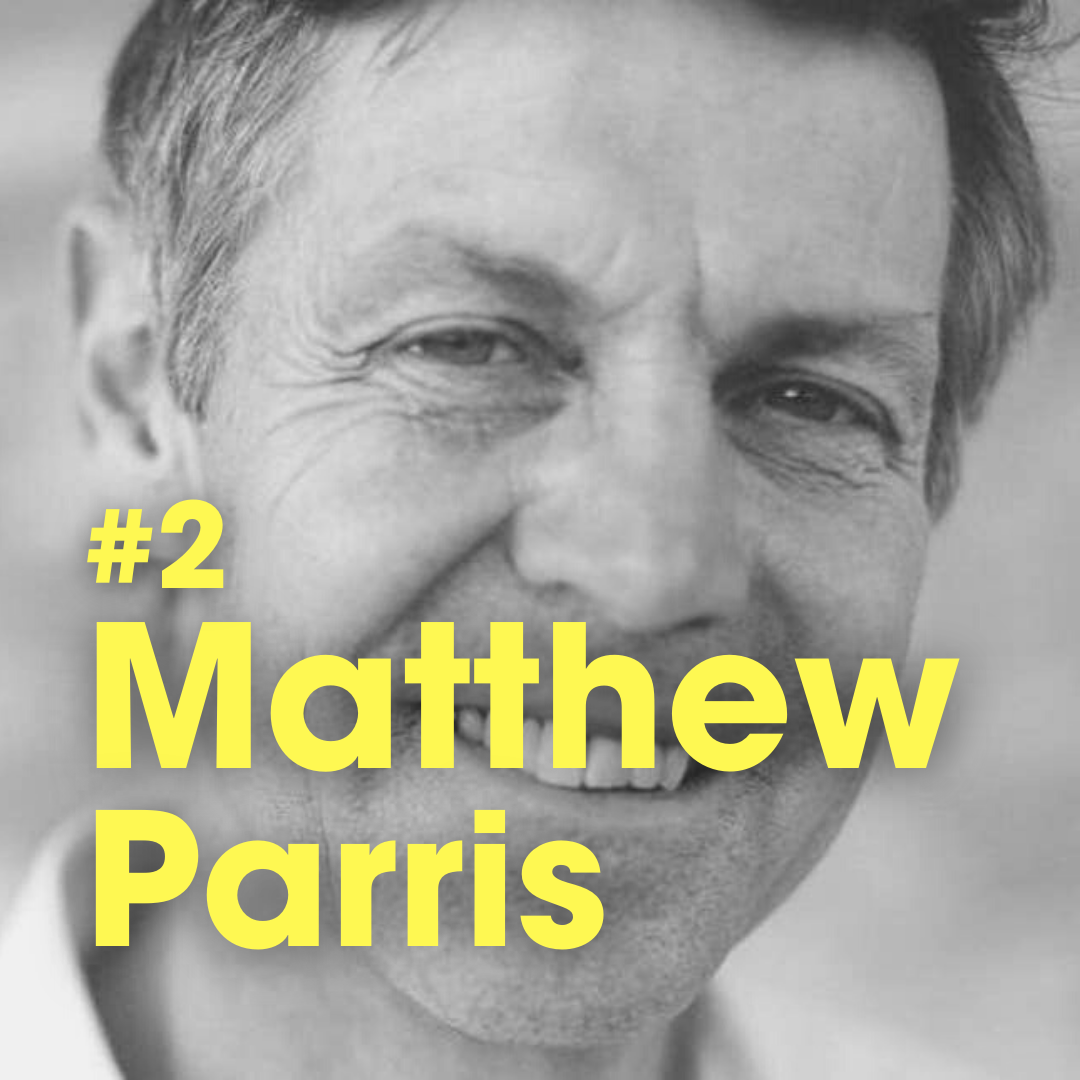 Ep #2: Matthew Parris