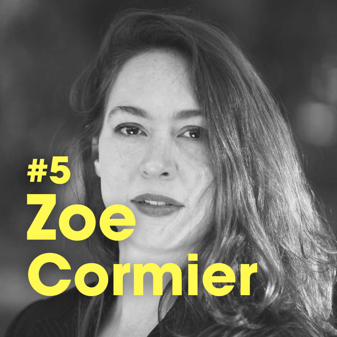 Ep #5: Zoe Cormier
