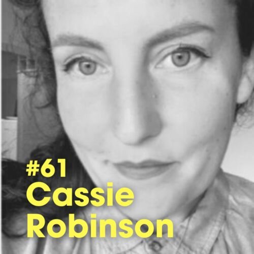 Cassie Robinson - #Ep 61