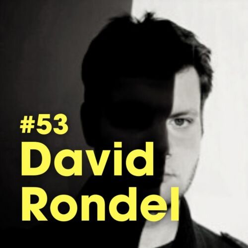 David Rondel - Ep #53