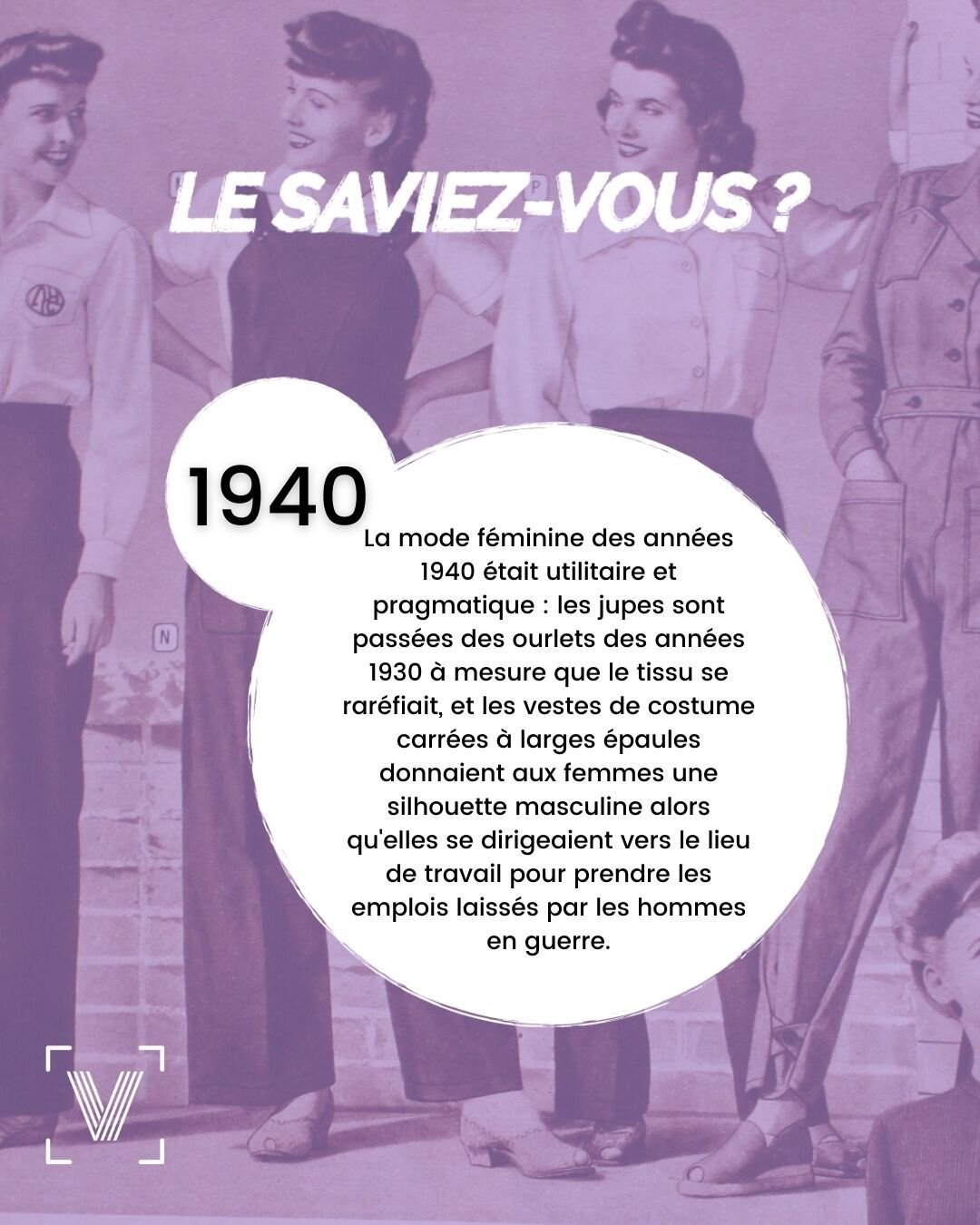 🇫🇷

Le saviez-vous ? 

La mode f&eacute;minine des ann&eacute;es 1940 &eacute;tait utilitaire et pragmatique : les jupes sont pass&eacute;es des ourlets des ann&eacute;es 1930 &agrave; mesure que le tissu se rar&eacute;fiait, et les vestes de costu