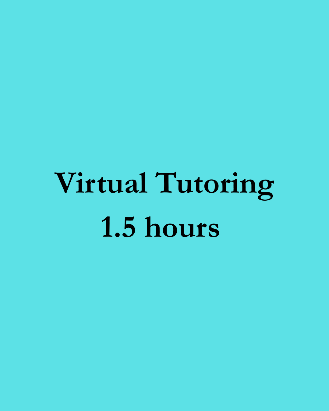 Virtual Tutoring - 1.5 hours