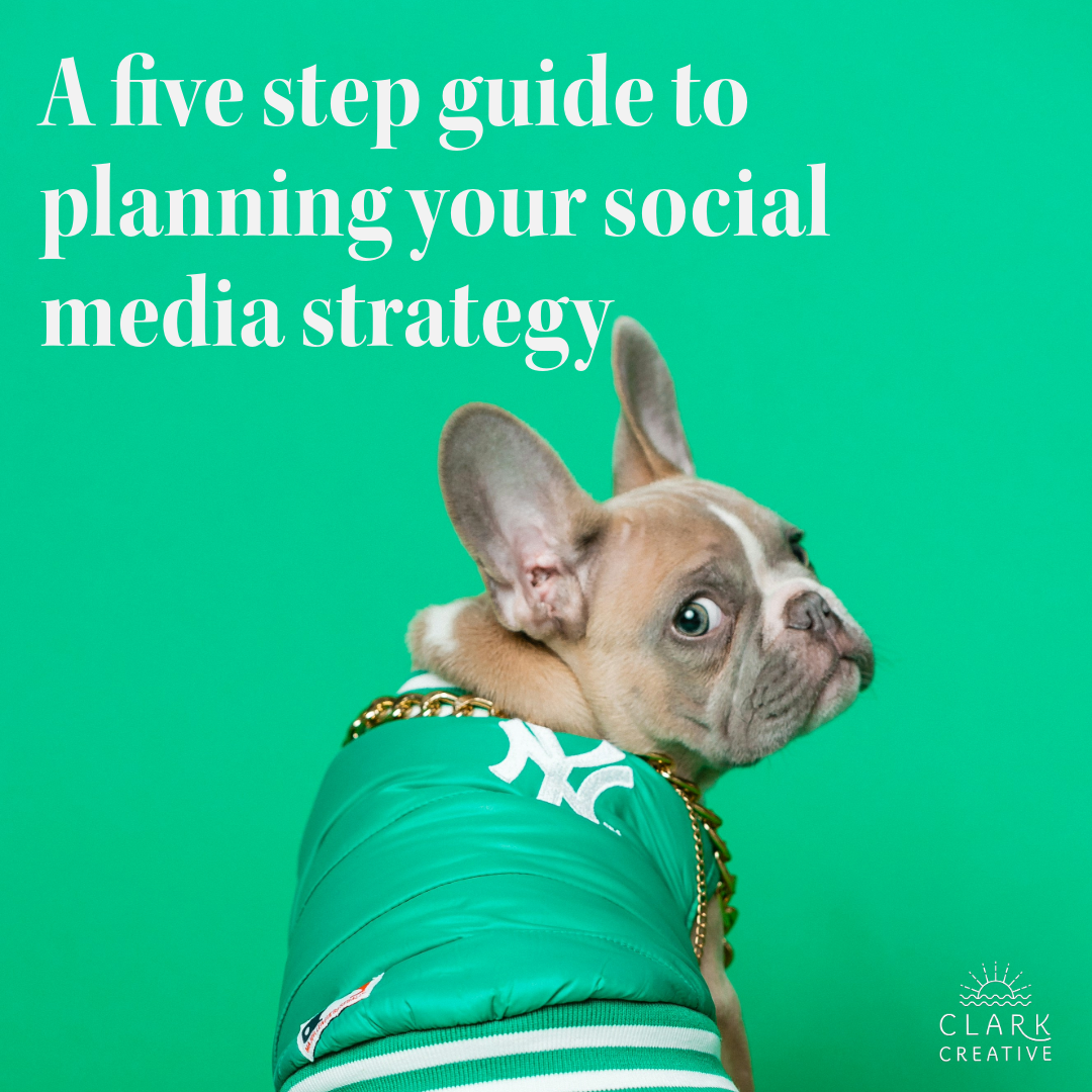 A five step guide to your social media strategy, from brand story to content creation