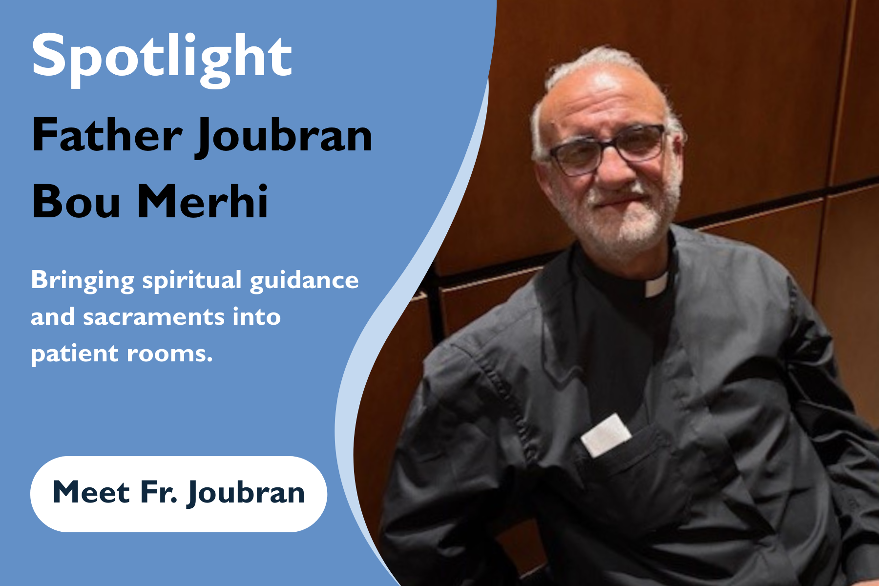 Meet Reverend Monsignor Joubran Bou Merhi