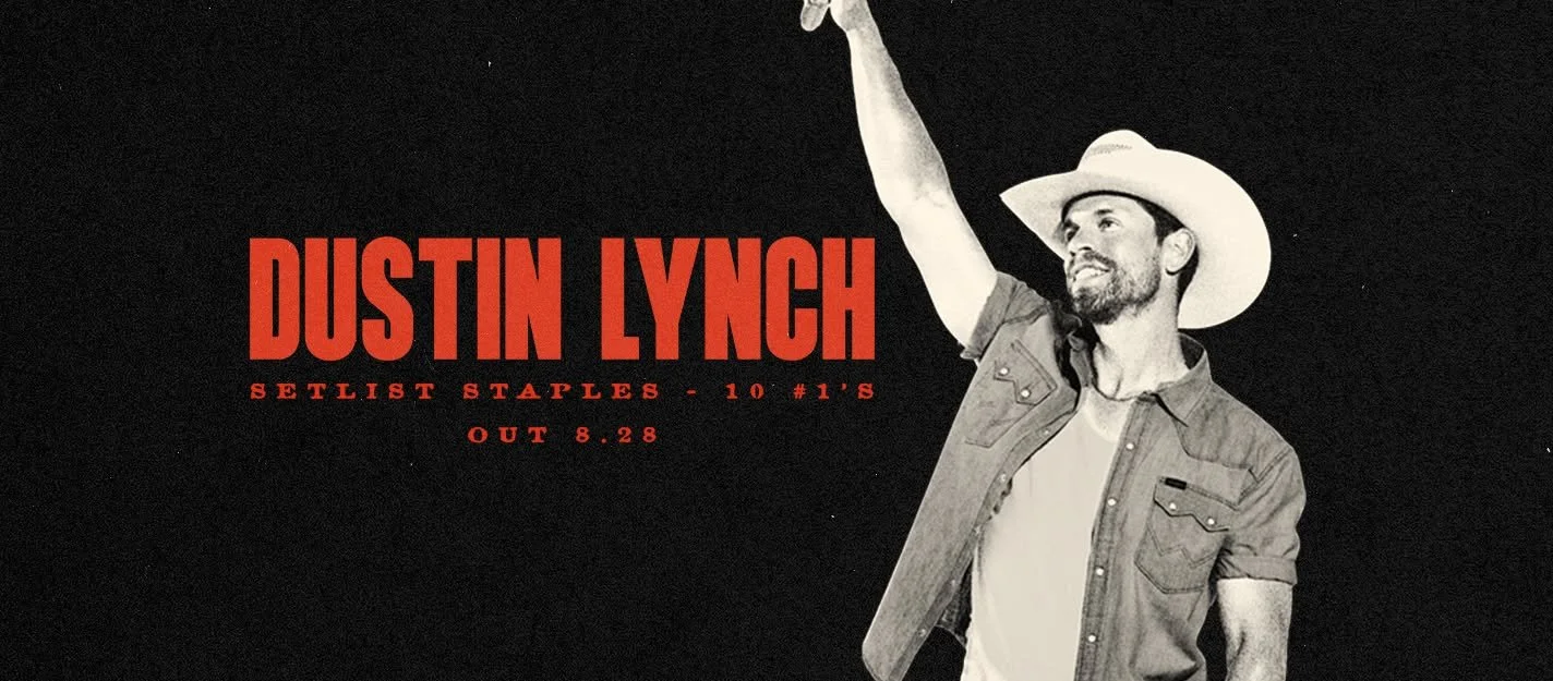 Dustin Lynch Setlist Staples - 10 #1's Out 8.28 banner