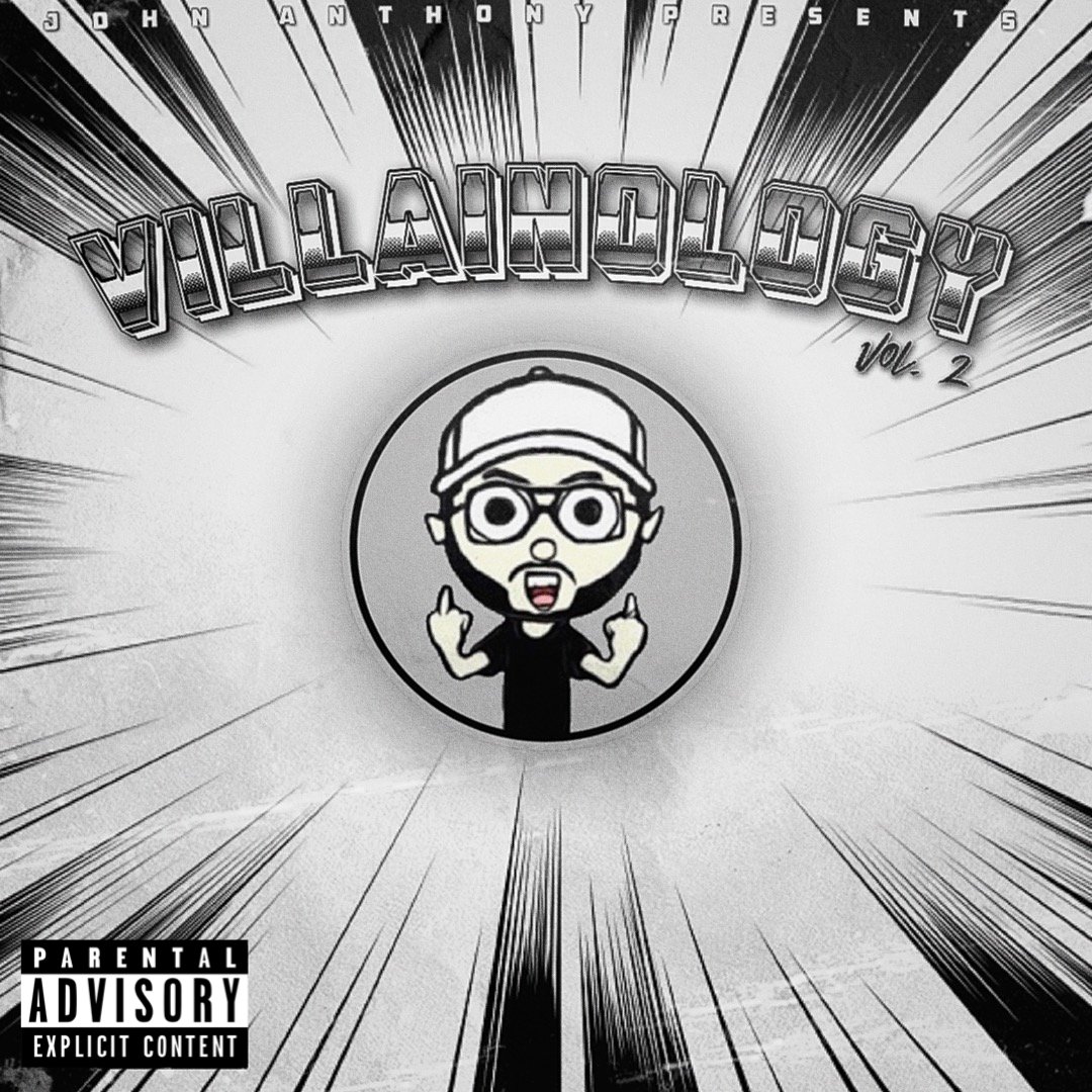 John Anthony Releases New Mixtape: “Villainology, Vol. 2”