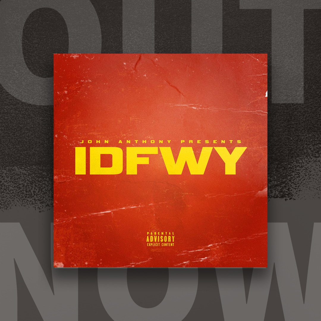 New Single “IDFWY” Is Out Now.