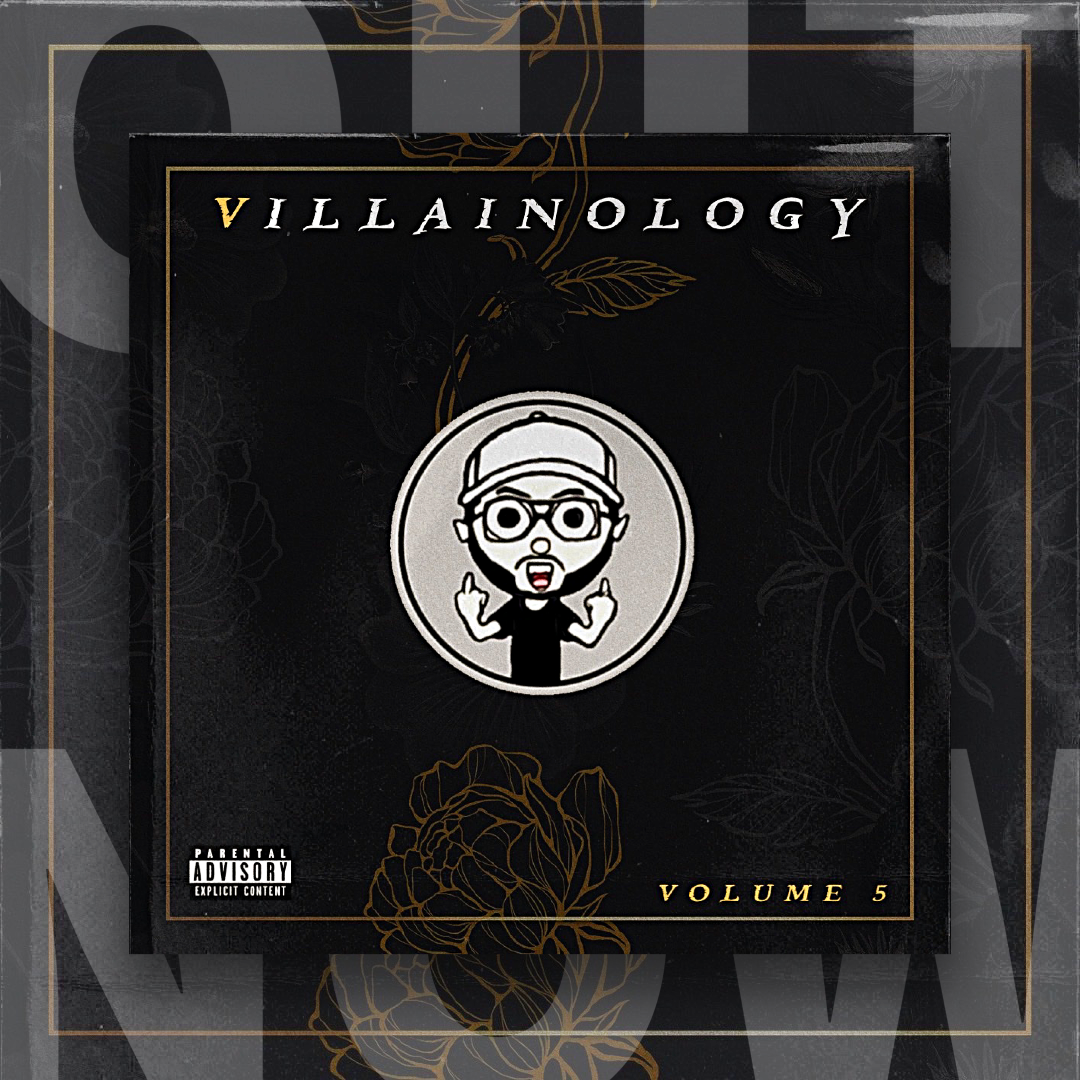 John Anthony “Villainology, Vol. 5” - Out Now!