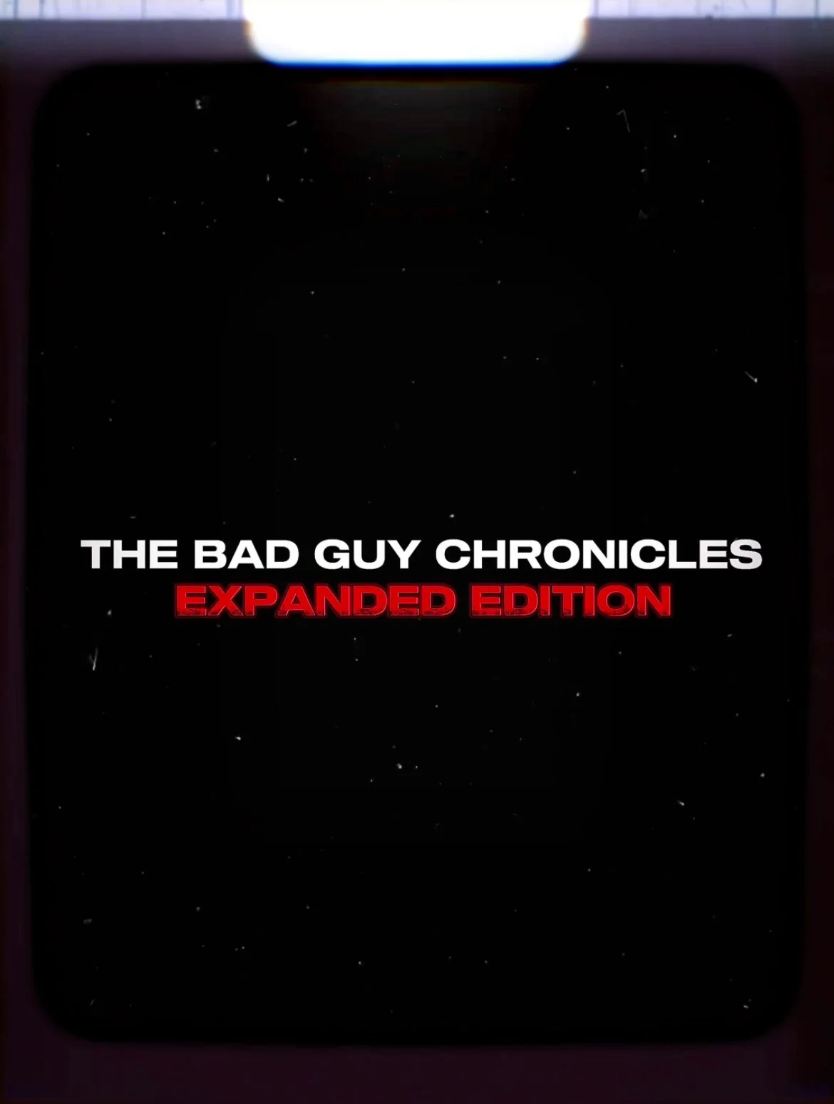 John Anthony To Release Expanded Edition of The Bad Guy Chronicles