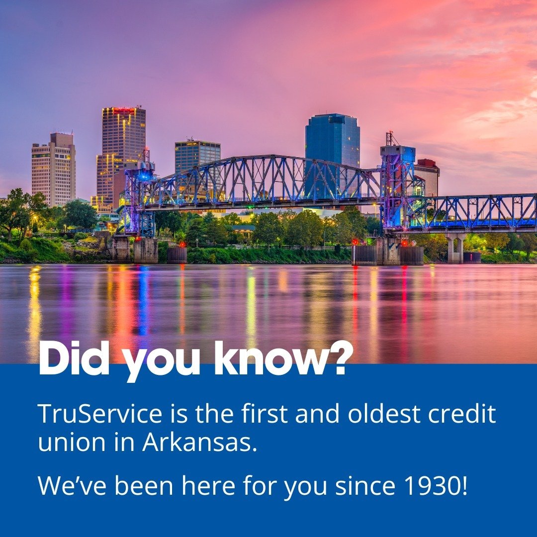 Did you know? TruService was the first credit union in Arkansas! And, as you've probably guessed, that also makes us the oldest credit union in the state. We were chartered in 1930 by U.S. Postal employees and have proudly served the community for 94