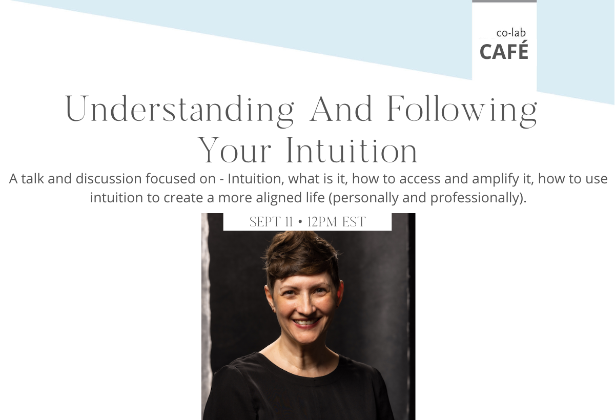 Café co-lab: Understanding and Following Your Intuition with Benita Conde, founder of Create Radical Love