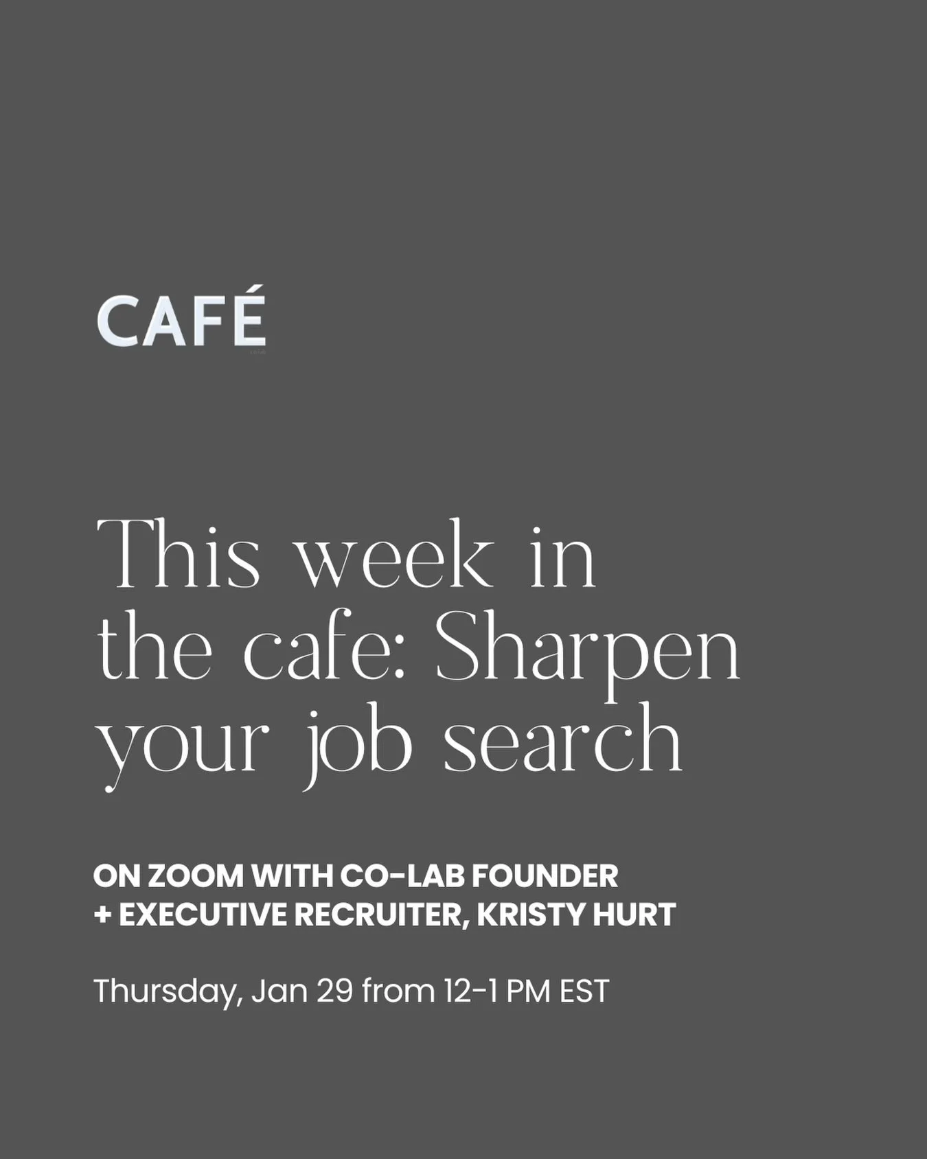 Job searching right now can feel noisy and opaque.

Today from 12-1 pm EST, we&rsquo;re hosting a Job Search Strategy Caf&eacute; &mdash; a one-hour live Zoom with&nbsp;@kristyhurt , Founder of the co-lab and Executive Recruiter &mdash; focused on wh