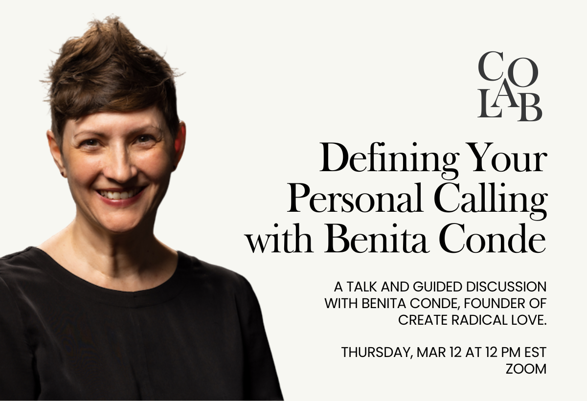 Café co-lab: Defining Your Personal Calling with Benita Conde, founder of Create Radical Love
