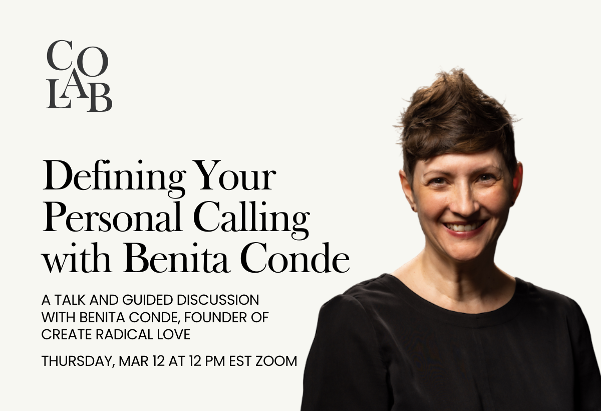 Café co-lab: Defining Your Personal Calling with Benita Conde, founder of Create Radical Love