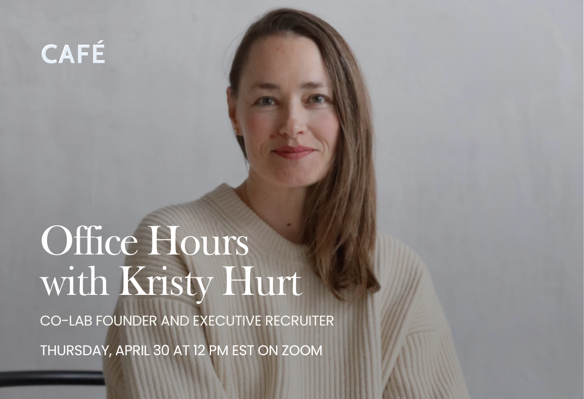 Café co-lab: Office Hours with Kristy Hurt, Founder of the co-lab and Executive Recruiter
