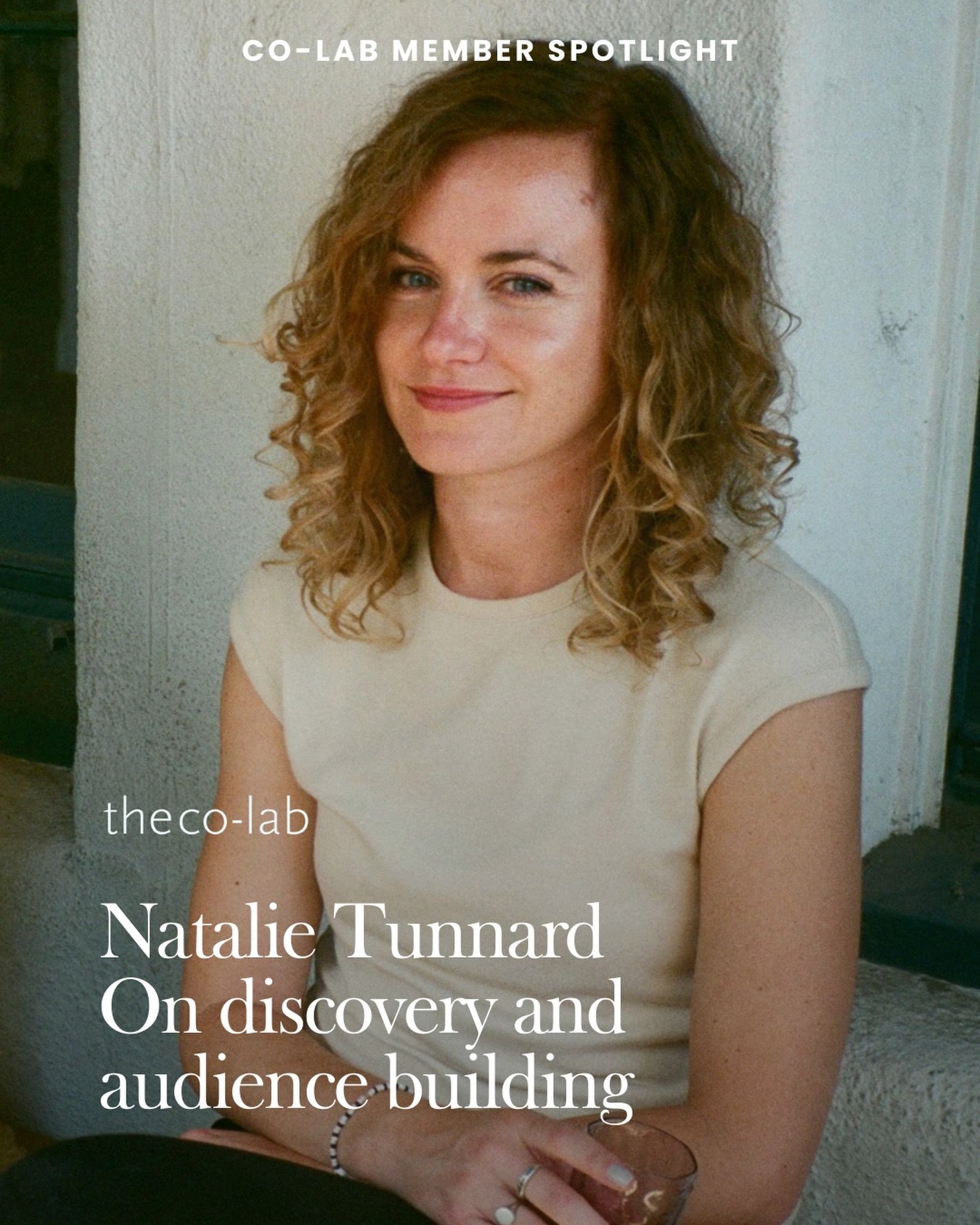 Member Spotlight: Natalie Tunnard
Artist Manager + Brand Strategist

Natalie Tunnard&nbsp;helps artists, creators and brands find the audiences meant to discover them.

After more than a decade marketing products across technology, finance and real e