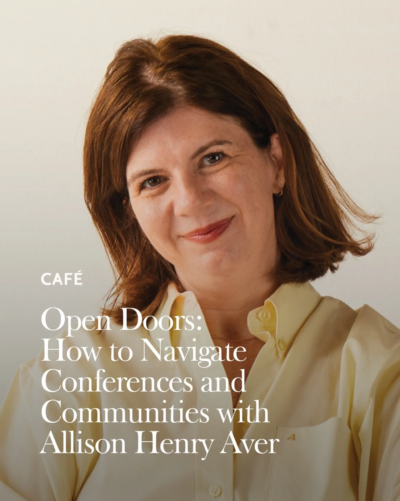 Caf&eacute; Co-Lab, TODAY at 12 pm EST

Open Doors: Making the Most of Conferences and Communities with @allisonhenryaver 

Allison Henry Aver is the founder and executive creative director of Letter A, a boutique branding agency for fashion, beauty 