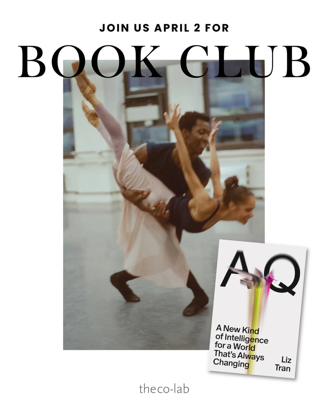 On April 2, we&rsquo;re discussing our book club book AQ: A New Kind of Intelligence for a World That&rsquo;s Always Changing by Liz Tran&mdash;a smart framework for staying nimble in a world that won&rsquo;t slow down.

Grab a copy and read along. T