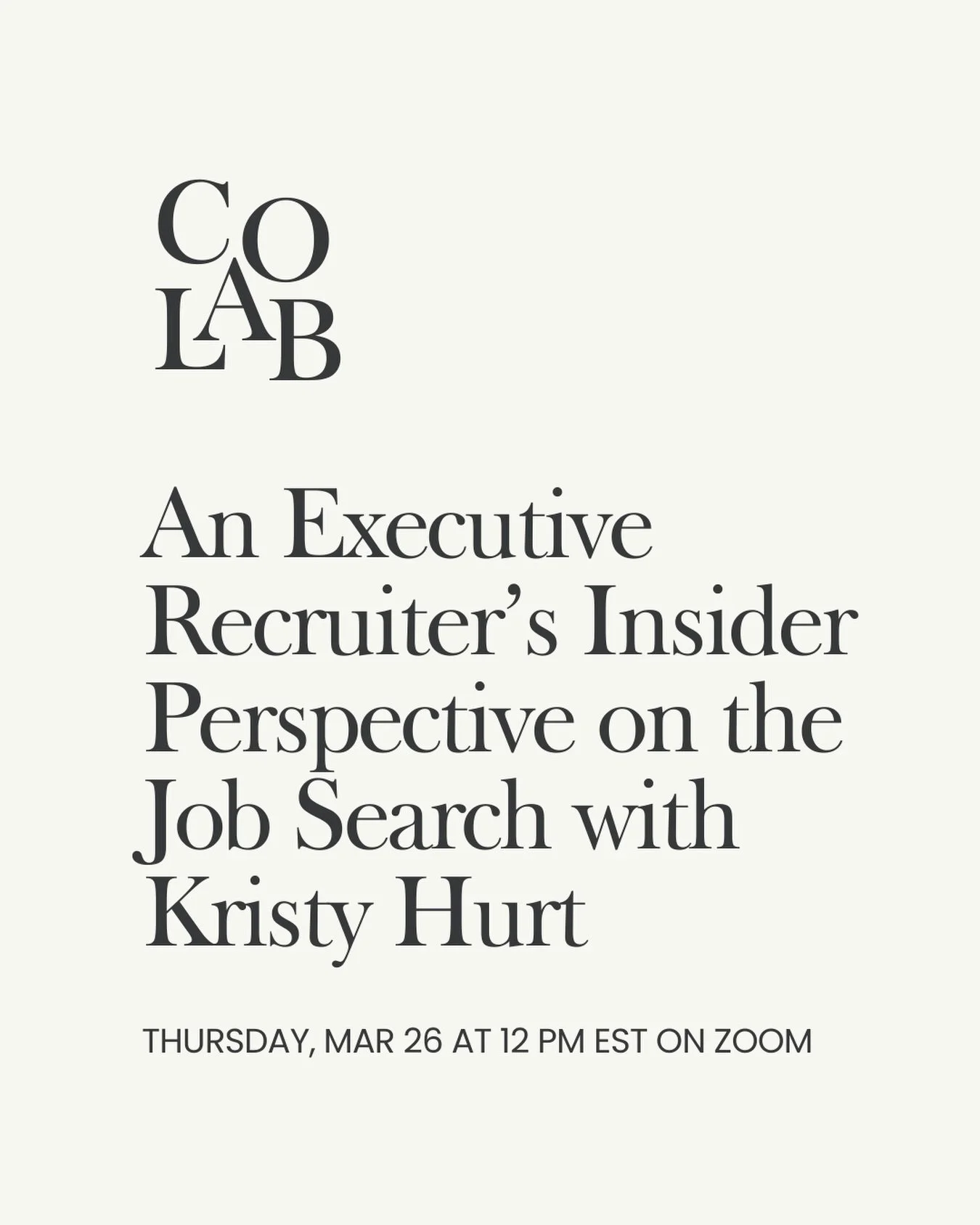 Caf&eacute; co-lab: An Executive Recruiter&rsquo;s Perspective on the Job Search with @kristyhurt of @khurtconsulting 
Thursday, March 26 12:00&ndash;1:00 PM EST (Zoom)

What actually works in a job search right now?

Join us for a focused conversati