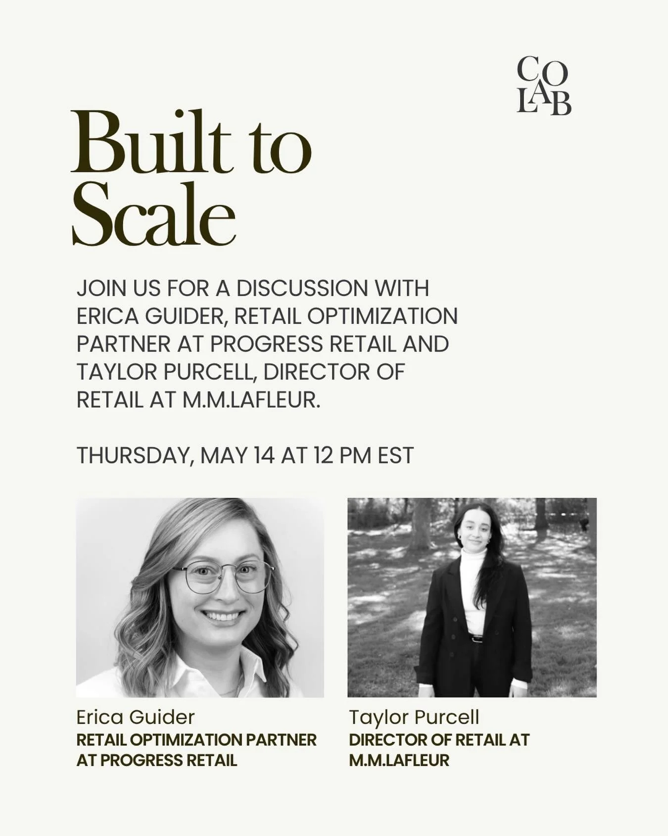 Join us for a discussion with Erica Guider, colab member and Retail Optimization Partner at Progress Retail and Taylor Purcell, Director of Retail at M.M.LaFleur, as they discuss Built to Scale: Retail Growth and Choosing the Right Tech Partners.