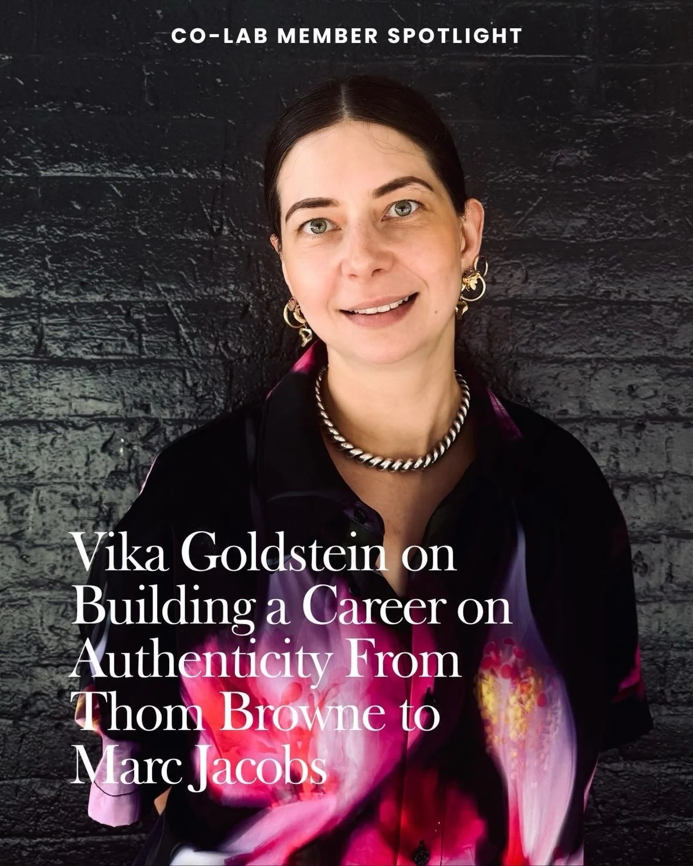 @viktoriyagoldstein talks about authenticity on the @jointhecolab spotlight this week as she shares snippets of her experience from @thombrowne to @marcjacobs and how she thinks about networking differently now after joining the co lab ☀️
