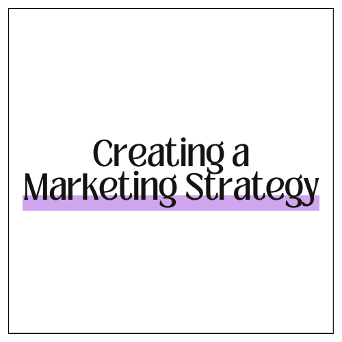 Creating a Marketing Strategy