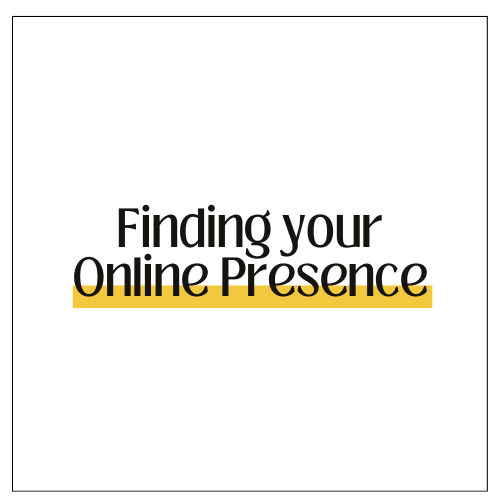 Finding Your Online Presence