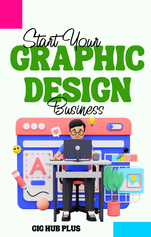 Start Your Graphic Design Business