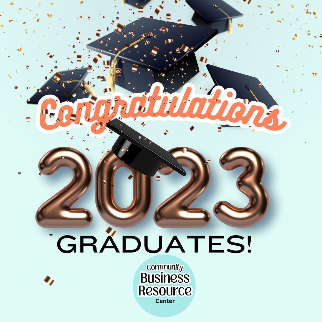 🥳🥳🎈The Community Business Resource Center would like to send our Congratulations to, the graduates of 2023!🎈🥳🥳 
.
➡️As you embark on this new chapter, remember that success is as unique as each one of you. So whether it's a fulfilling career, m