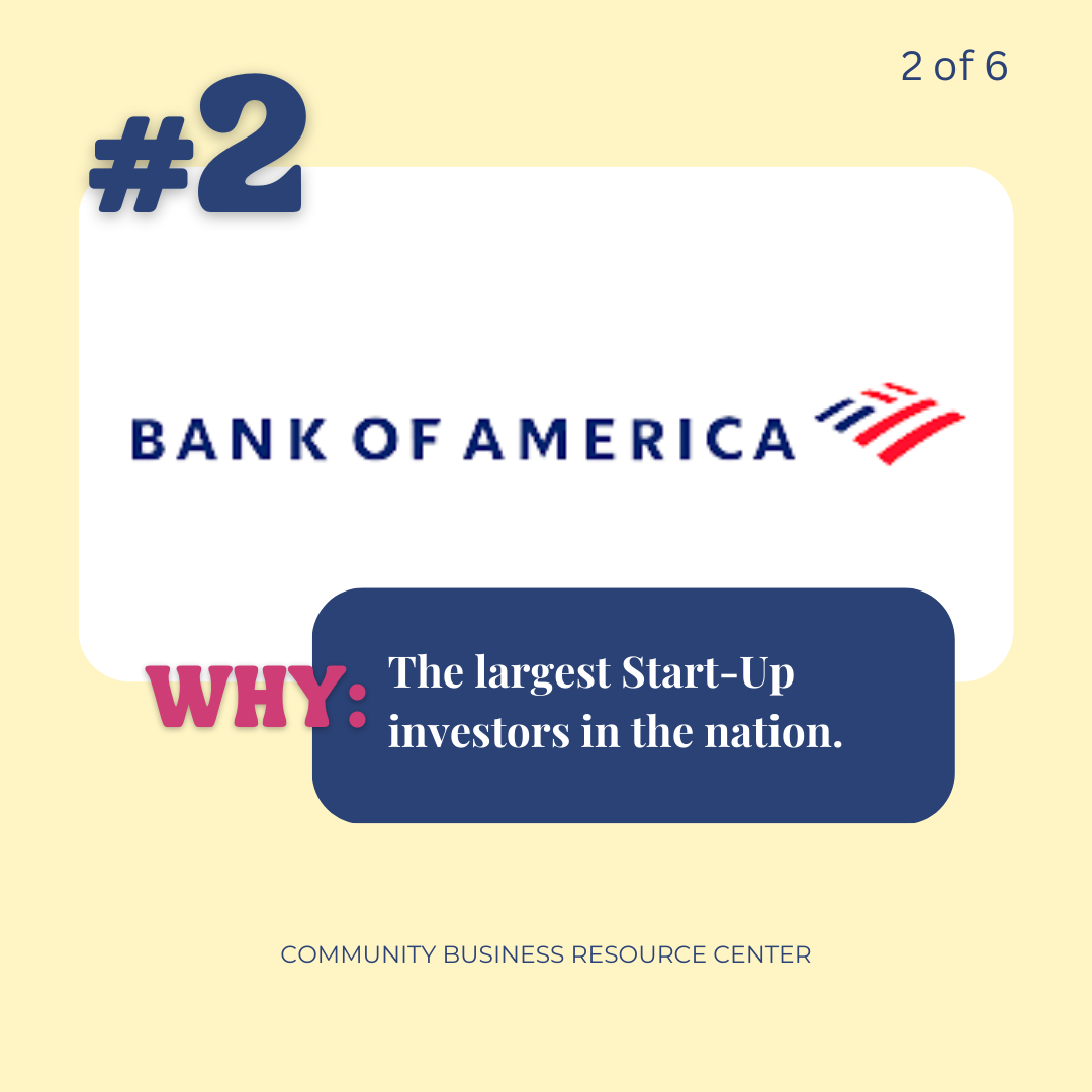 Bank of America Logo and why because it's the largest start-up investors in the nation.