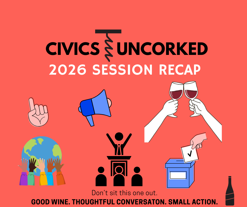 Civics Uncorked: 2026 Session Recap