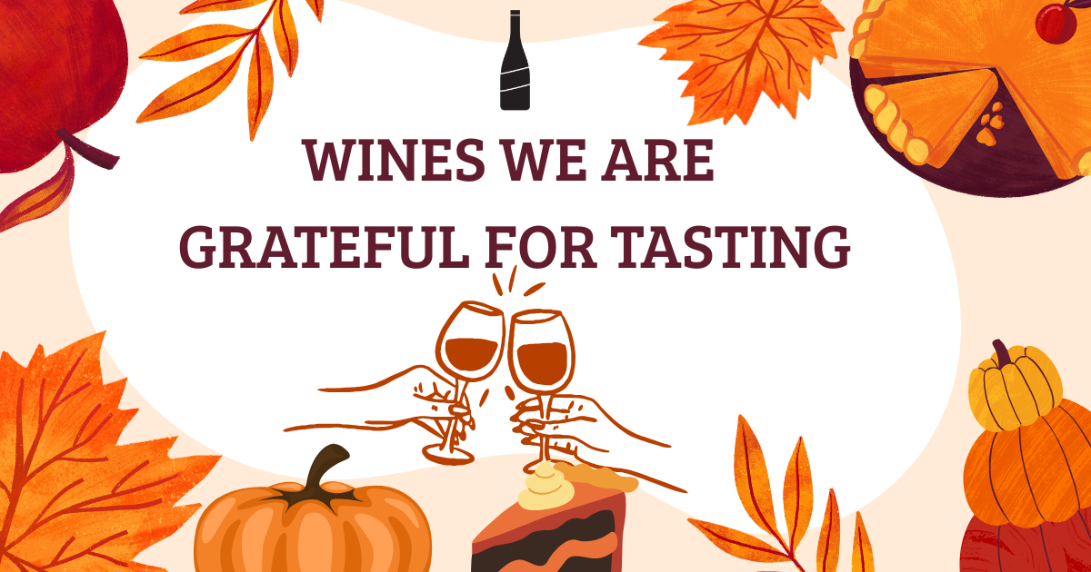 Annual Wines We are Grateful for Tasting