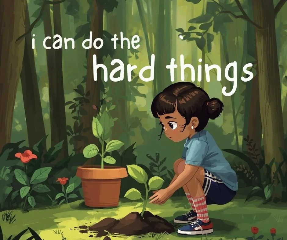 I Can Do the Hard Things