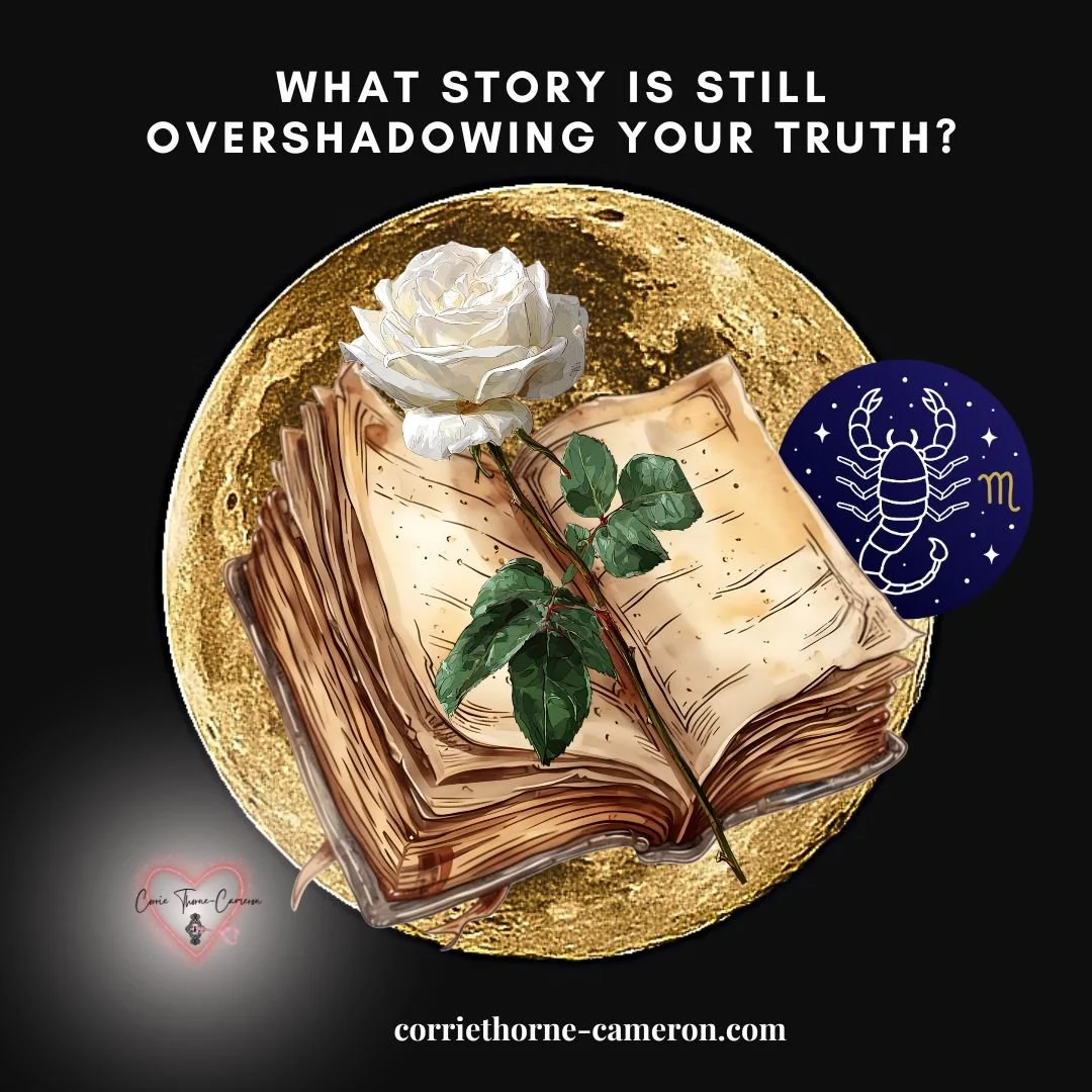 Full Moon in Scorpio: What Story Is Still Overshadowing Your Truth?