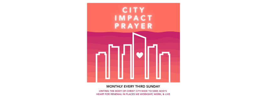 City Impact Prayer and Worship