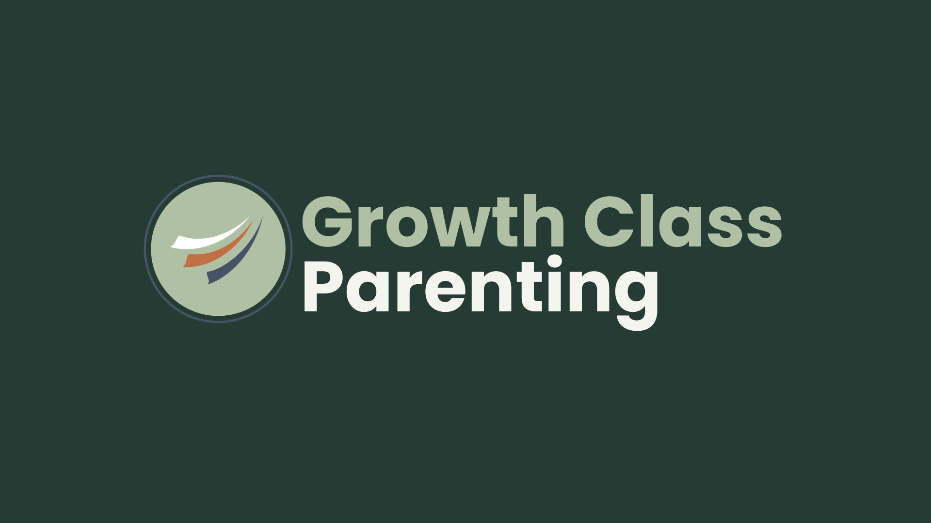 Growth Class | Parenting