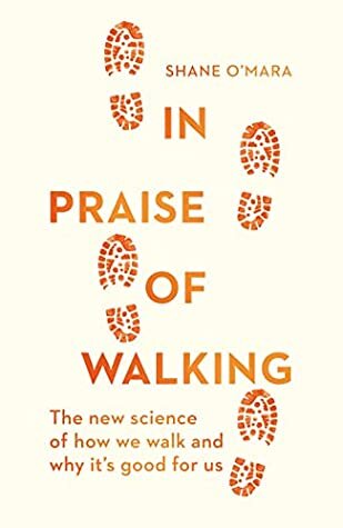 In Praise of Walking (Source: Goodreads)