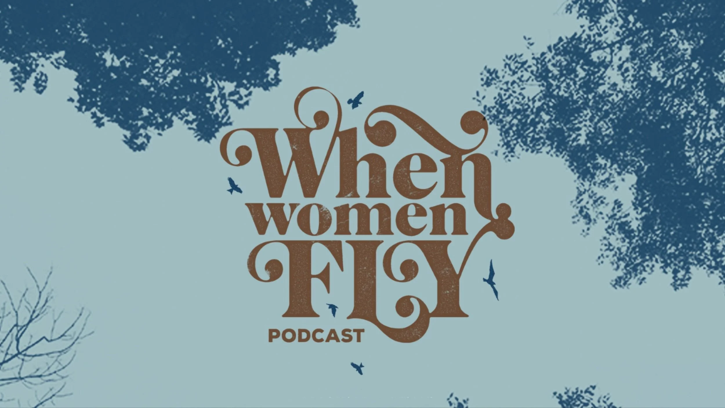 When Women Fly Podcast