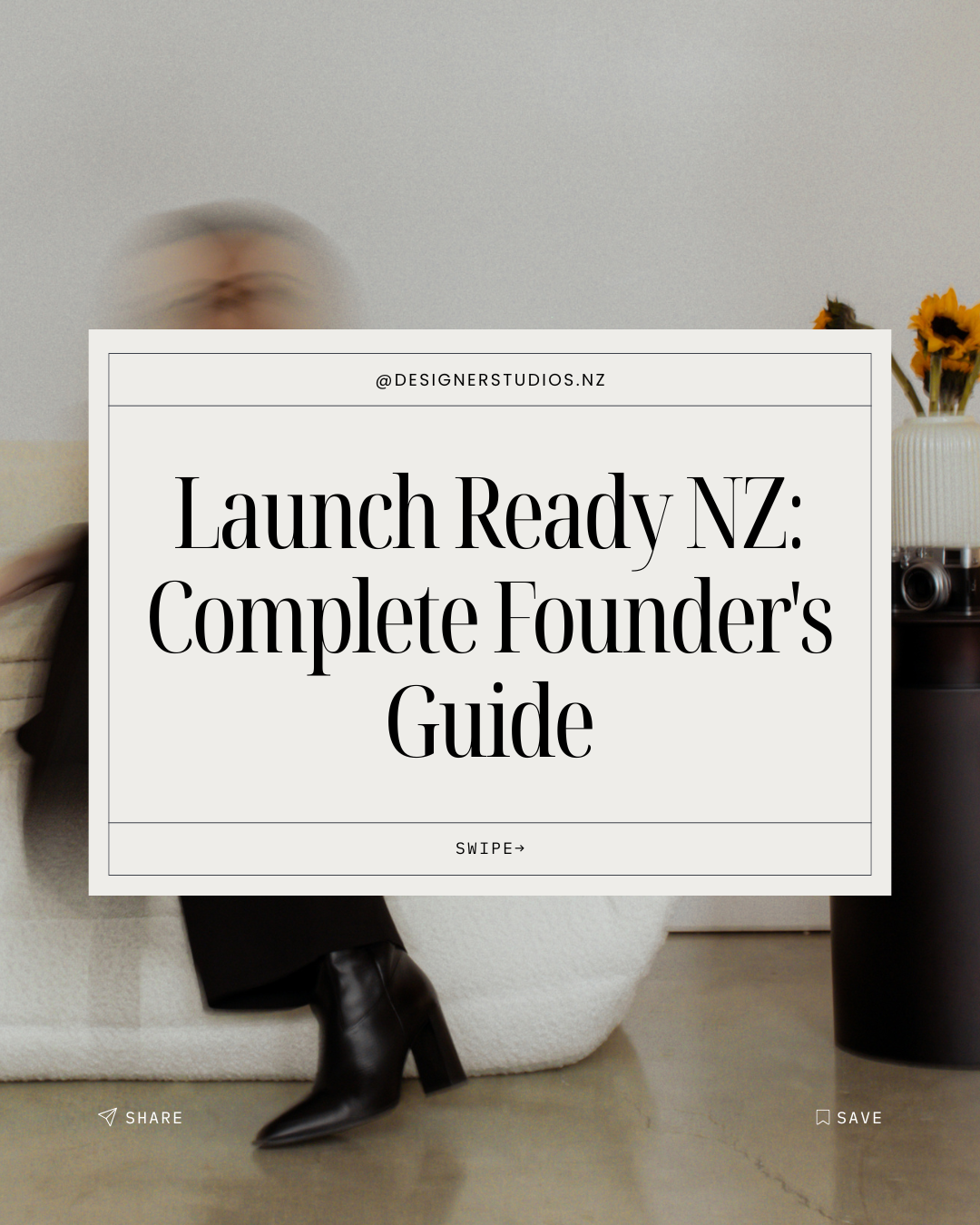 1Launch Ready NZ: Complete Founder's Guide_DesignerStudios.png