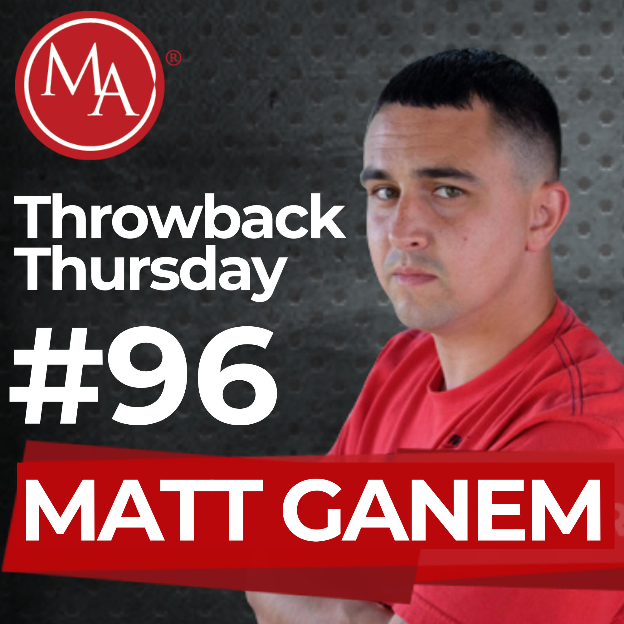 #96 - Throwback Thursday - Poet Matt Ganem