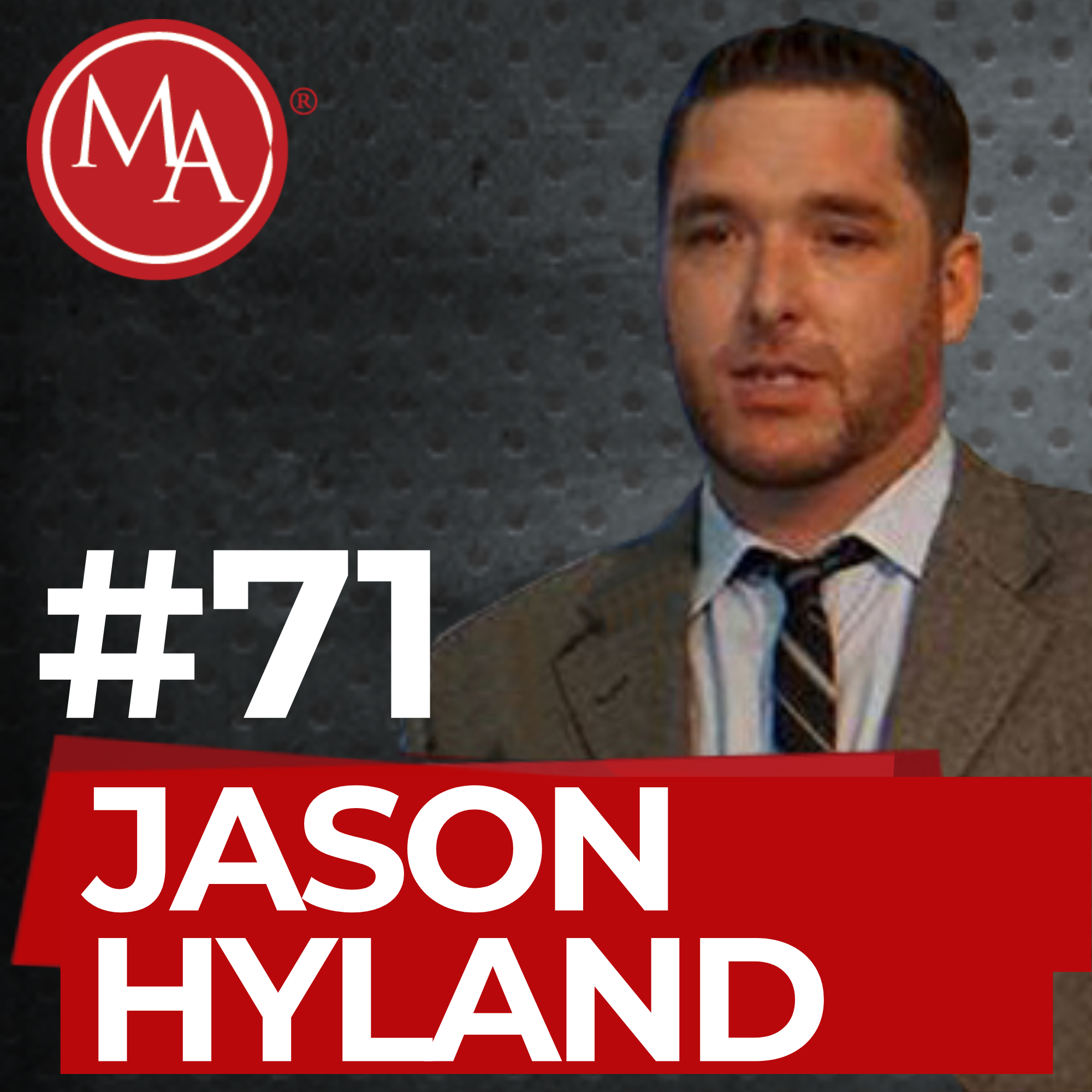 #71 - Alden Interviews Jason Hyland