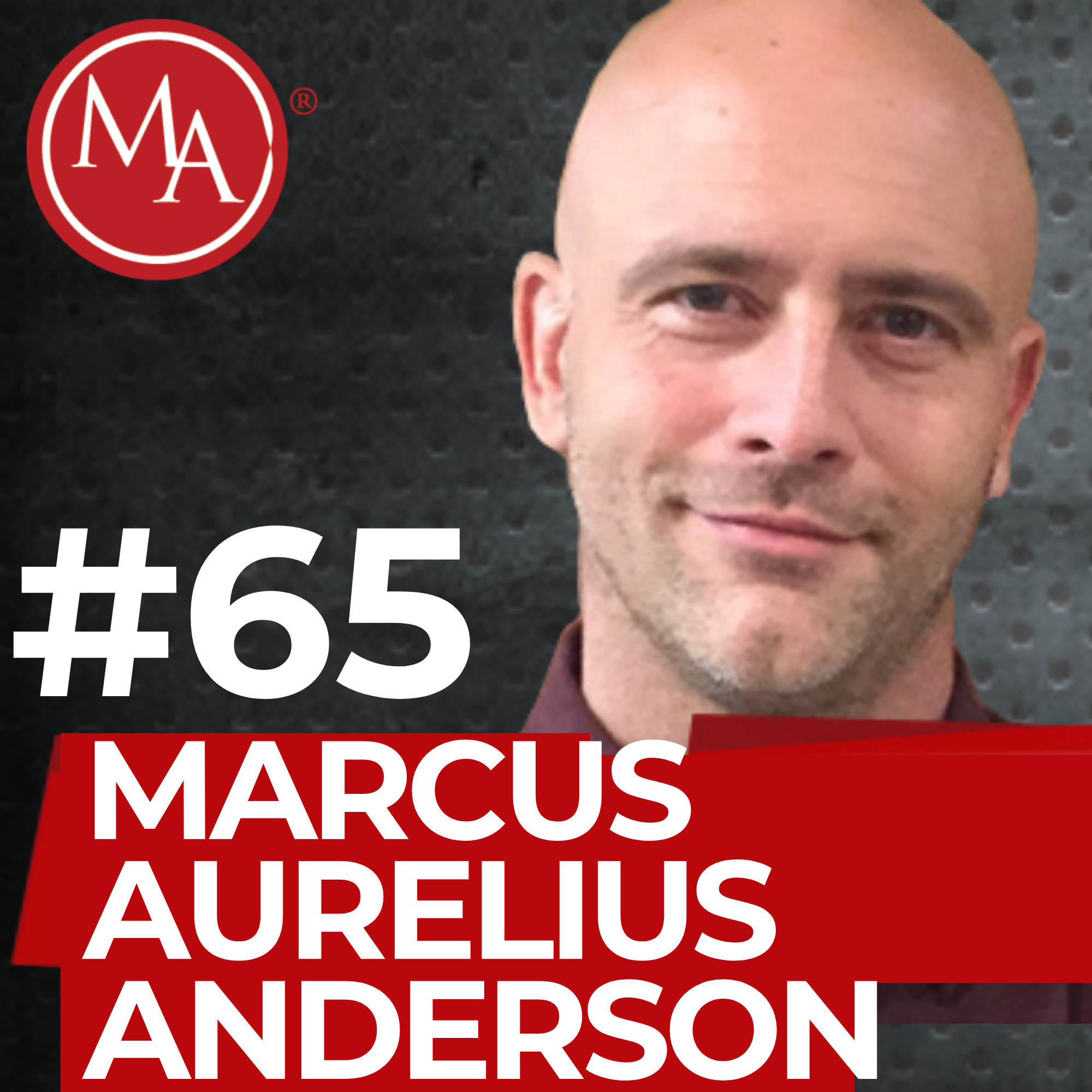 #65 - Alden Interviews Marcus Aurelius Anderson