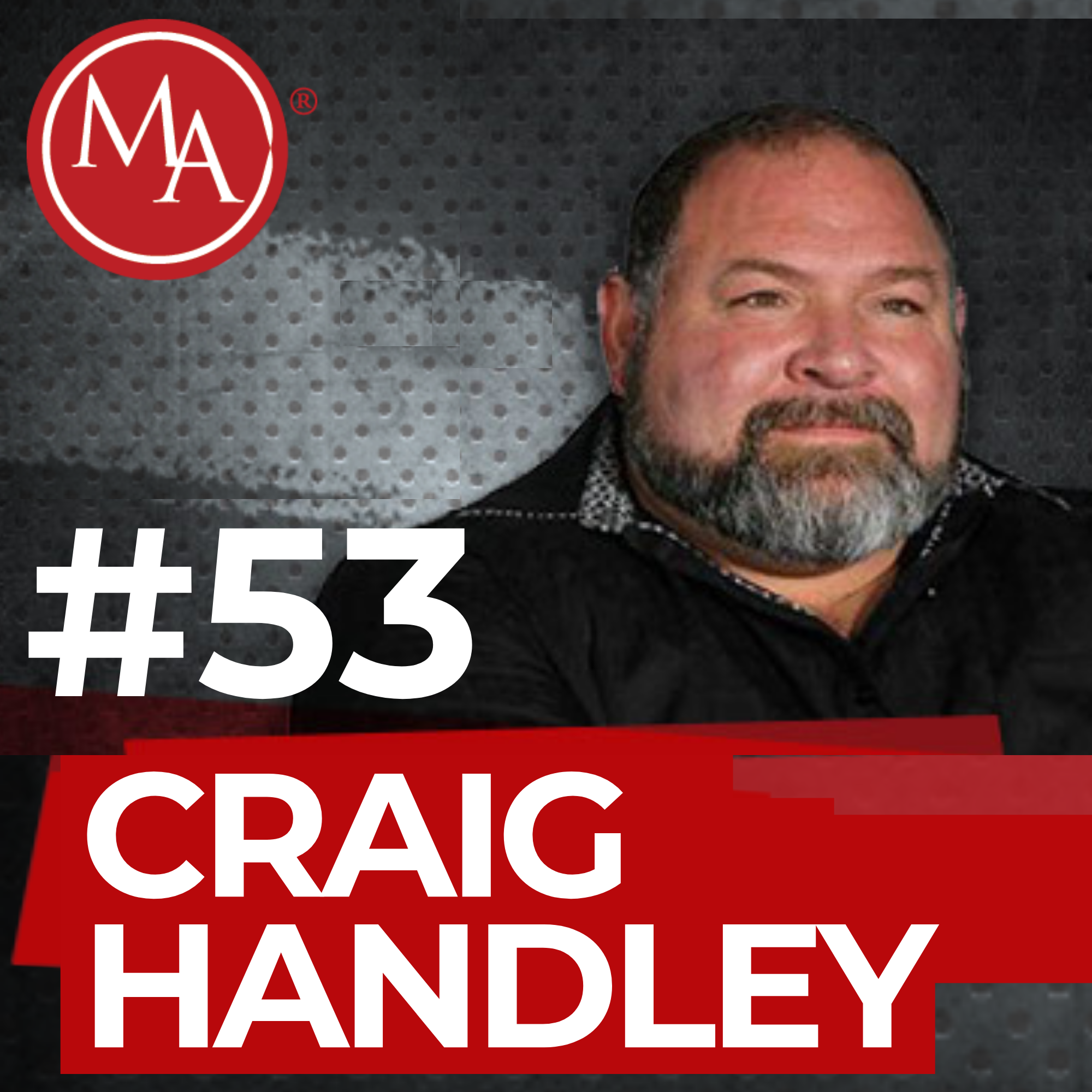 #53 - Alden Interviews Craig Handley