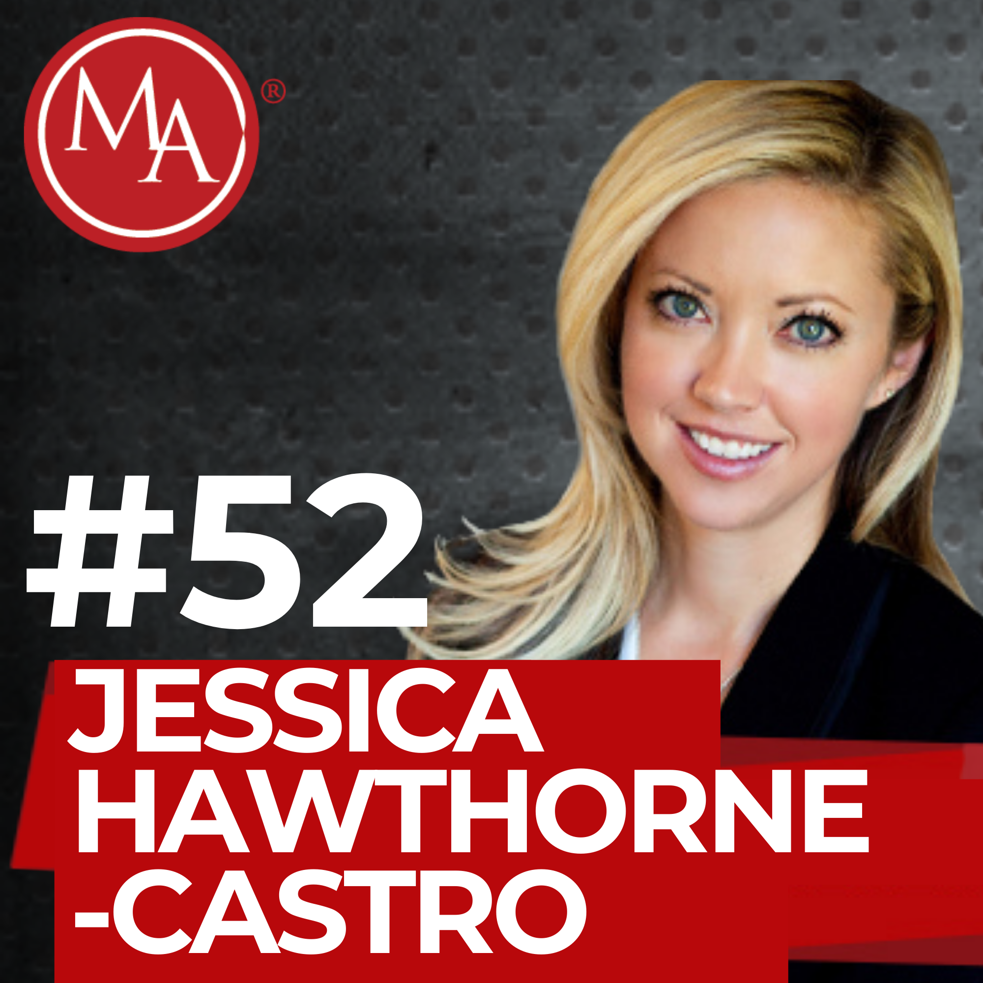 #52 - Alden Interviews Jessica Hawthorne-Castro