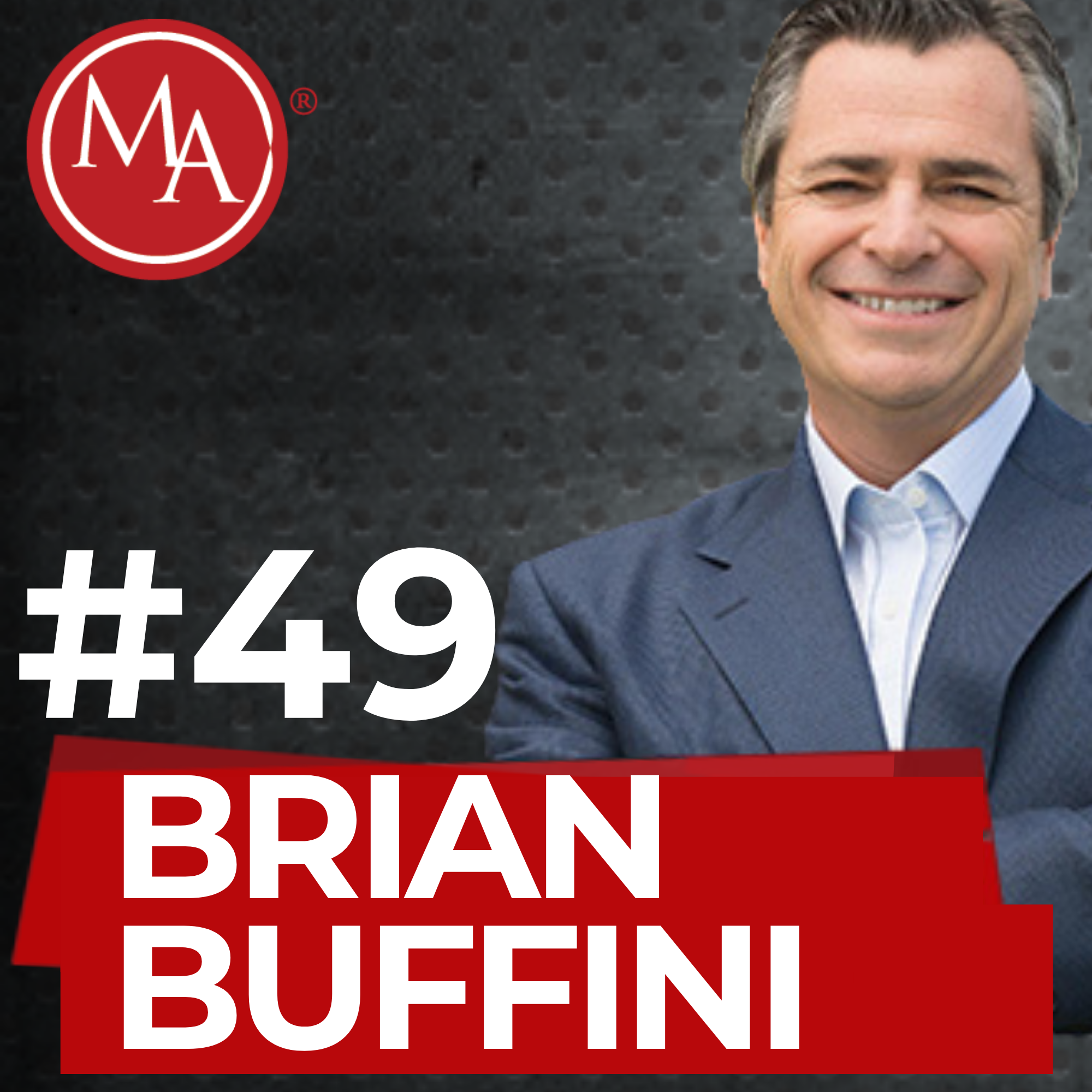 #49 - Alden Interviews Brian Buffini