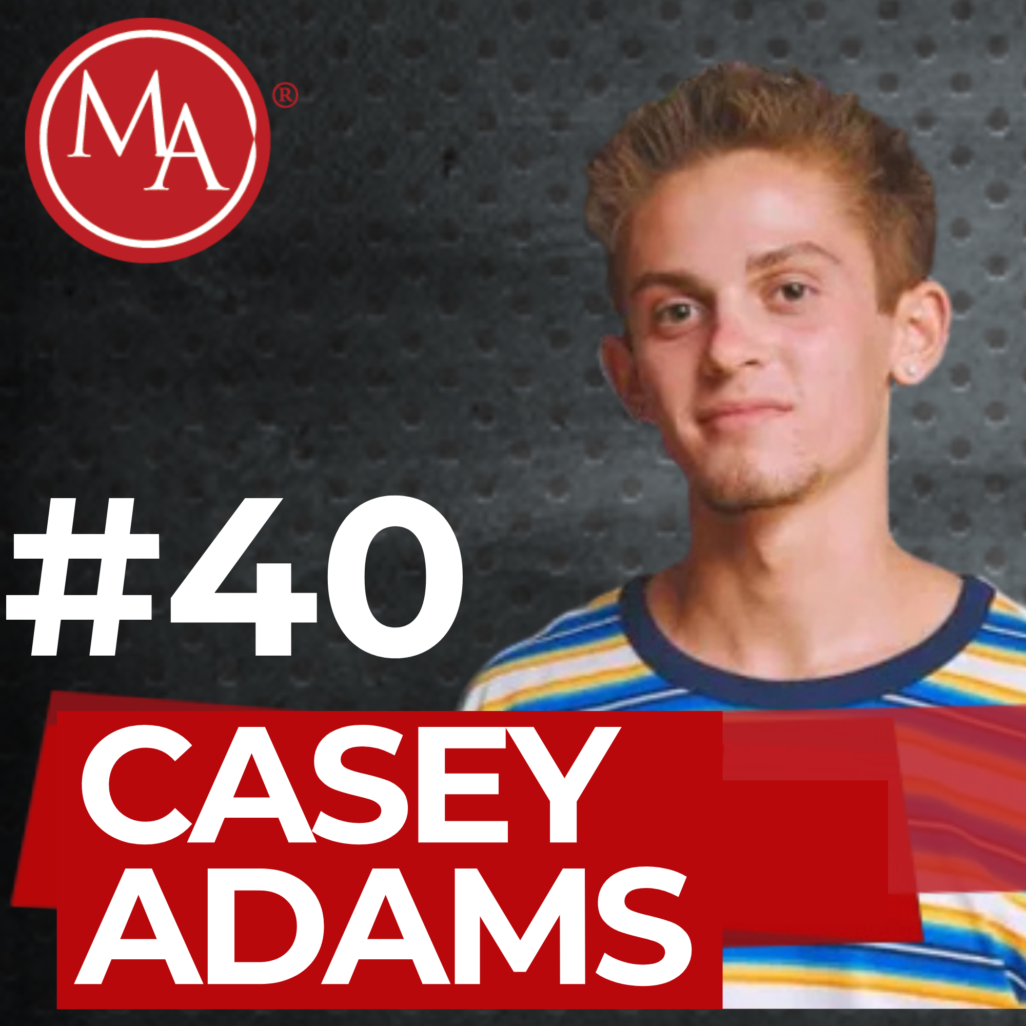 #40 - Alden Interviews 16 Year Old Entrepreneur Casey Adams