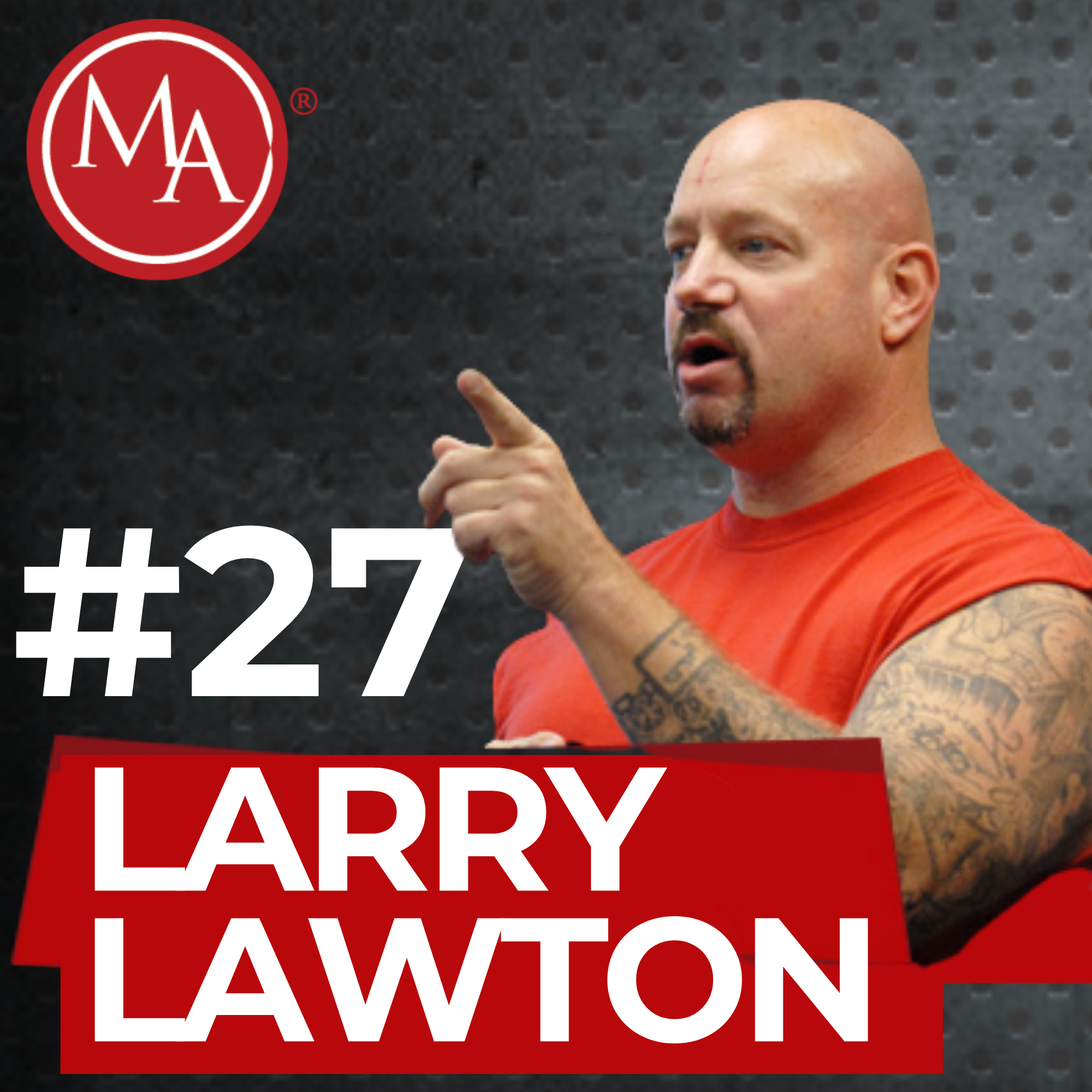 #27 - Alden Interviews Larry Lawton